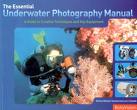 Photo of dive library The Essential Underwater Photography Manual by Larry Tackett (Book)