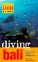Photo of dive library Diving Bali: The Underwater Jewel of Southeast Asia by David Pickell and Wally Siagian (Book)